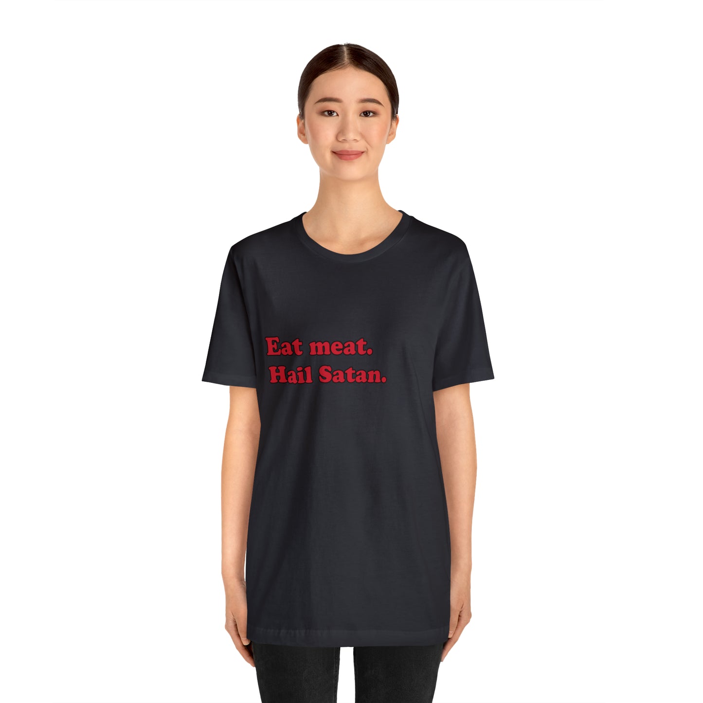 Eat meat. short sleeve t-shirt