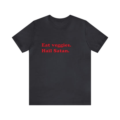 Eat veggies. short sleeve t-shirt