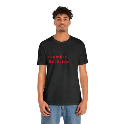 Bag miles. short sleeve t-shirt