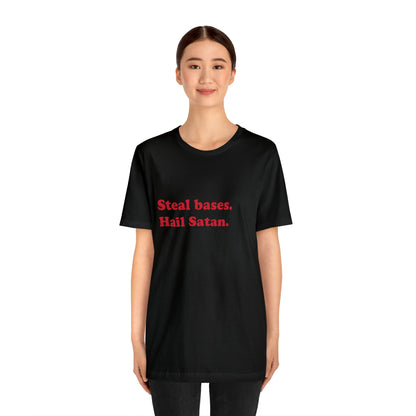 Steal bases. short sleeve t-shirt