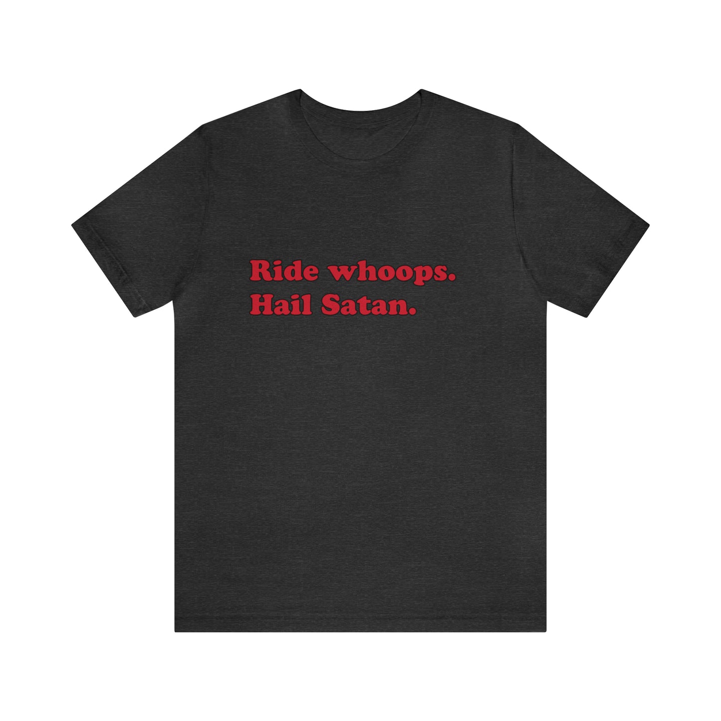 Ride whoops. short sleeve t-shirt