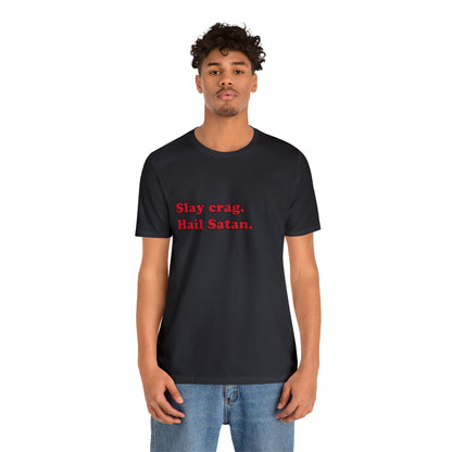 Slay crag. short sleeve t-shirt