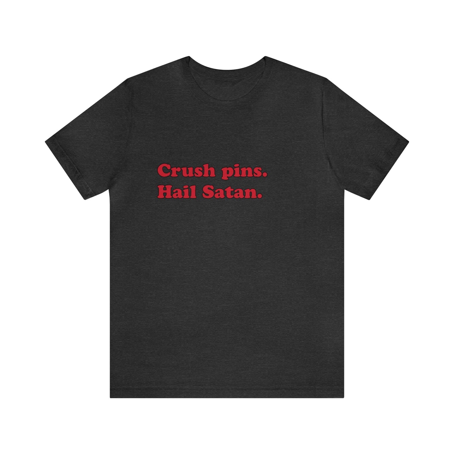 Crush pins. short sleeve t-shirt