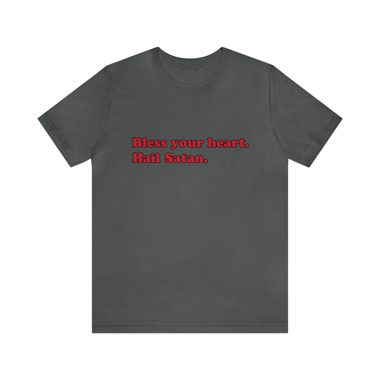 Bless your heart. short sleeve t-shirt