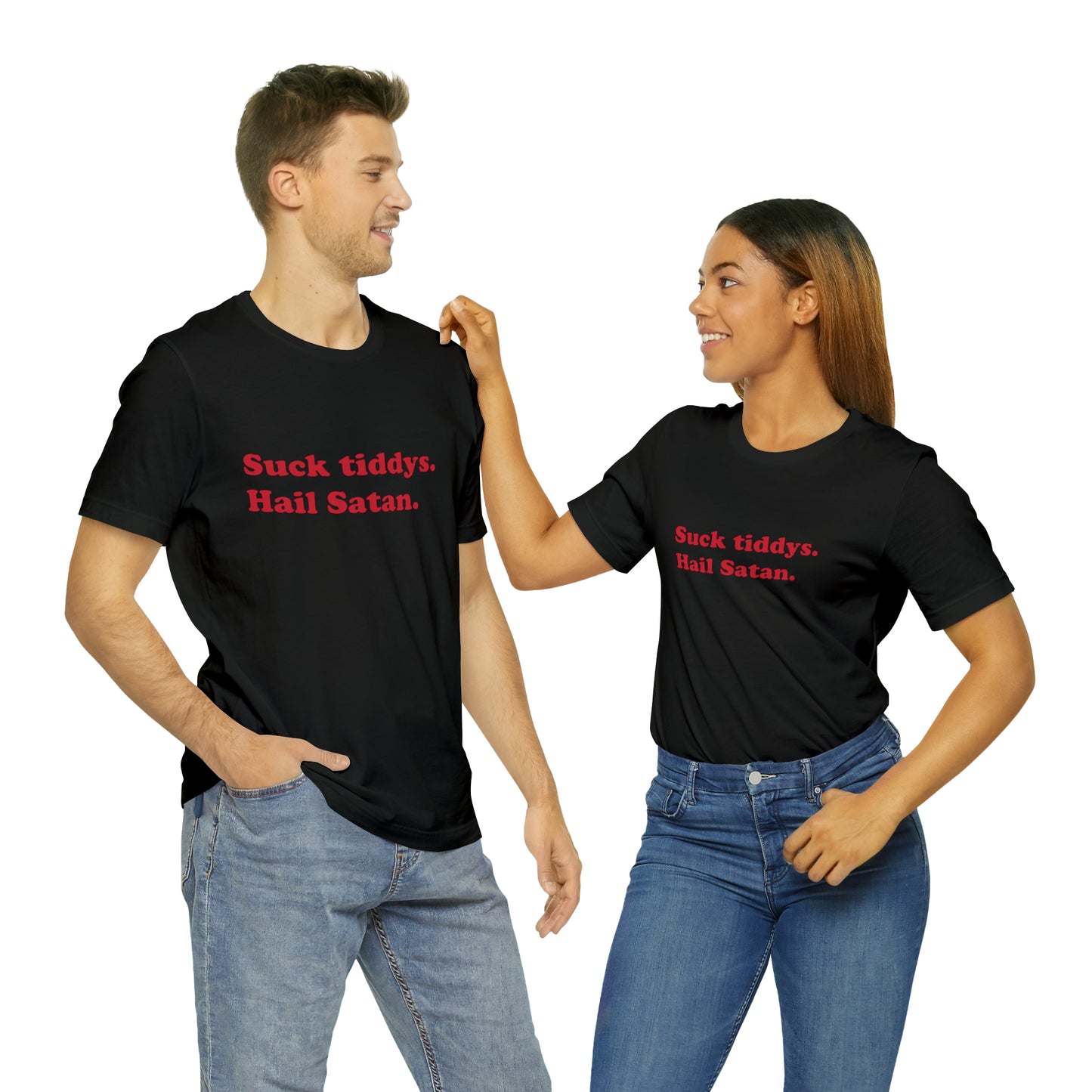 Suck tiddys. short sleeve t-shirt