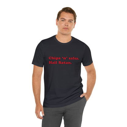 Chips 'n' salsa. short sleeve t-shirt