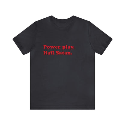 Power play. short sleeve t-shirt