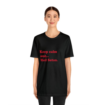 Keep calm and... short sleeve t-shirt