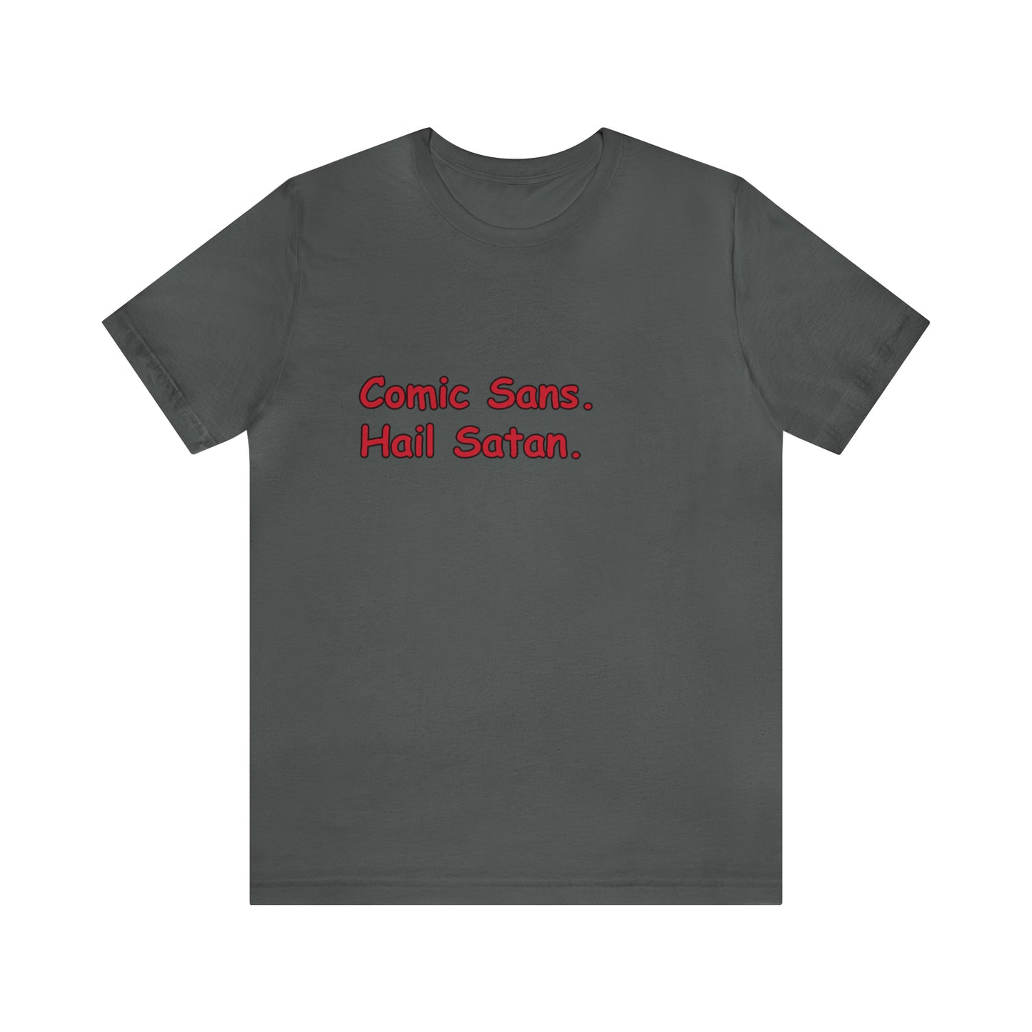 Comic Sans. short sleeve t-shirt