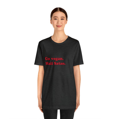 Go vegan. short sleeve t-shirt