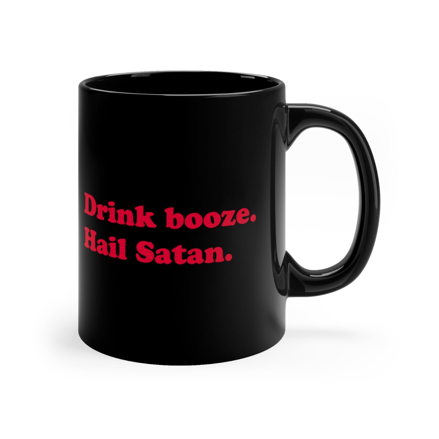 Drink Booze, Hail Satan mug