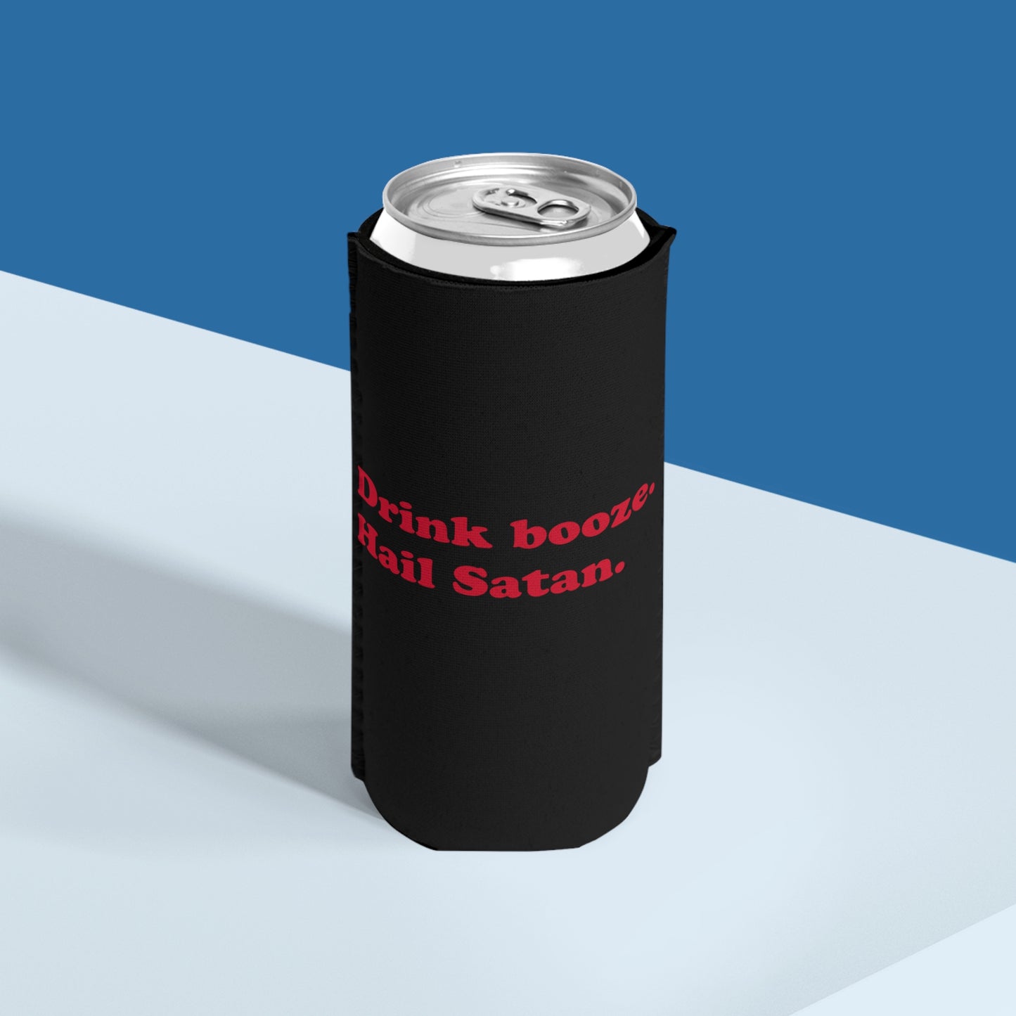 Drink Booze, Hail Satan slim can cooler