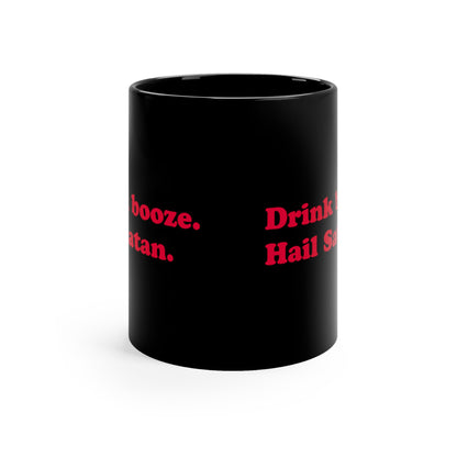 Drink Booze, Hail Satan mug