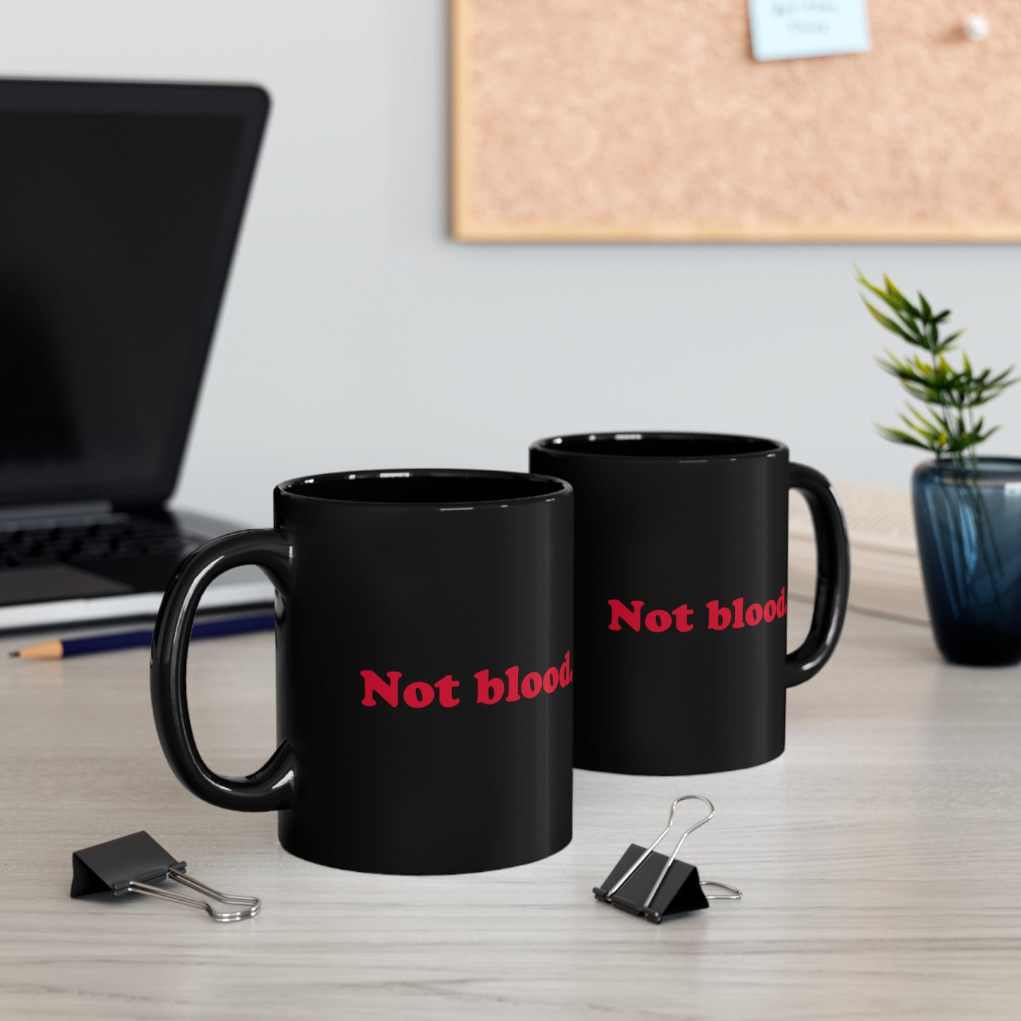 Not Blood mug