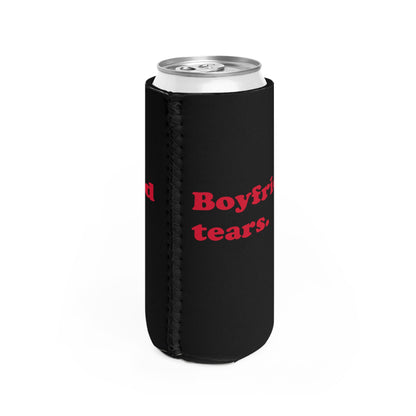 Boyfriend Tears slim can cooler