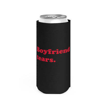 Boyfriend Tears slim can cooler